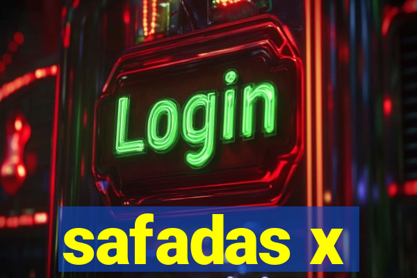 safadas x